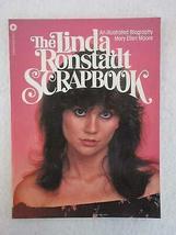 Mary Ellen Moore The Linda Ronstadt Scrapbook 1978 Sunridge Press, Ny 1stEd [Har - £62.51 GBP