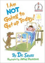 I Am Not Going To Get Up Today! by Dr. Seuss - Good - £7.20 GBP