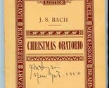 J S Bach Christmas Oratorio in Vocal Score Novello&#39;s Original Octavo Ed... - $17.82