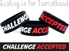 Challenge Accepted Wristband One Inch Meme Bracelet - $3.84