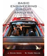 Basic Engineering Circuit Analysis Irwin, J. David and Nelms, Robert M. - $67.64