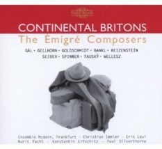 Continental Britons: The Emigre Composers, Wallace / Spinner / Goldschmidt, Acce - £18.17 GBP