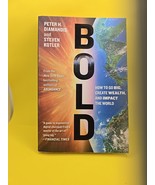 Bold : How to Go Big, Create Wealth and Impact the World by Steven Kotle... - $11.11 CAD