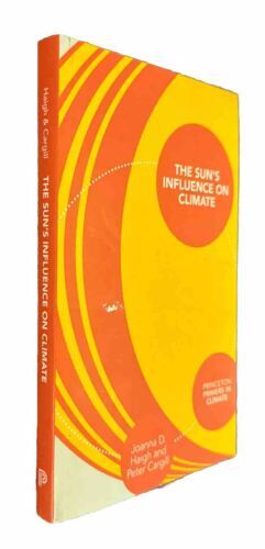 The Sun&#39;s Influence on Climate (Princeton Primers in Climate), Haigh, Ca - $23.36