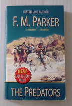 F.M. Parker THE PREDATORS 2007 Western Paperback - £3.92 GBP
