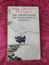1967 Three Legends The Snow Goose The Small Miracle Ludmila by Paul Gallico PB - £7.32 GBP