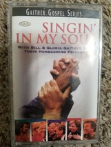 Bill &amp; Gloria Gaither &amp; Homecoming Friends: Singin&#39; in My Soul - Audio Cassette - £4.41 GBP