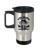 Patriot Mugs Before You Break In Get Right With Jesus T-Mug  - $18.95