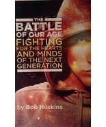 The Battle Of Our Age Fighting For The Hearts And Minds Of The Next Gene... - $8.21 CAD