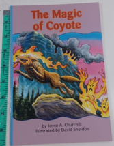 the magic of coyote  by joyce churchill scott foresman 3.2.4 Paperback (... - $3.86