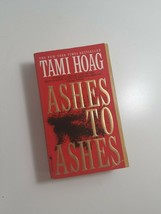 Ashes to Ashes By Tami Hoag 1999 paperback fiction novel - £4.75 GBP