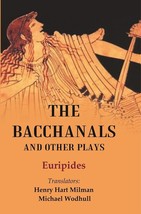 The Bacchanals and Other Plays [Hardcover] - £27.41 GBP