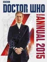Doctor Who: The Official Annual 2015 by Jason Loborik - Very Good - £8.20 GBP