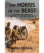 The Horns of the Beast: The Swakop River Campaign and World War I in Sou... - €19,65 EUR
