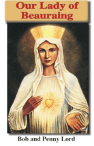 Our Lady of Beauraing Pamphlet/Minibook,by Bob and Penny Lord - $11.15 CAD