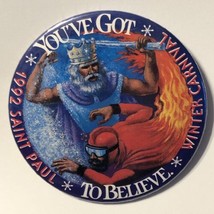 1992 St. Paul Winter Carnival You’ve Got To Believe Pinback Button 3” - £4.47 GBP