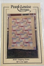 Stepping Stones Pearl Louise Designs #383 Pattern 58"x76"Quilt Pattern - $9.74