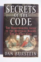 Dan Burstein Secrets of the Code Unauthorized Guide to the Mysteries Behind Code - £12.76 GBP