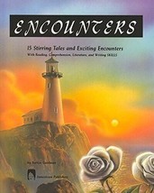 Encounters: 15 Stirring Tales and Exciting Encounters with Reading Comprehension - $9.50