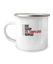 12 oz Camper Mug Coffee Funny Eat Sleep Fix Airplanes Repeat aviator  - £15.94 GBP