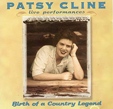 Patsy Cline - Birth Of A Country Legend - Live Performances (CD, Comp) (Very Goo - £3.06 GBP