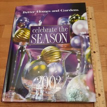Better Homes And Gardens Celebrate The Season 2002 Hardcover asin 0696212927 - £2.39 GBP