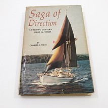 Saga of Direction HBDC A Cruising Cutters First 50 Years Charles H. Vila... - $32.66