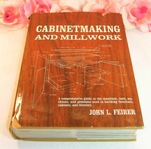Cabinetmaking And Millwork A Comprehensive Guide 1970 by John L. Feirer - £23.59 GBP