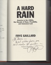 A Hard Rain : America in the 1960s SIGNED Frye Gaillard (2018, Hardcover) - £36.52 GBP
