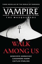 Walk Among Us: Compiled Edition (Vampire: The Masquerade) - £13.39 GBP