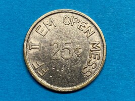 MILITARY TRADE TOKEN, FF II EM OPEN MESS, LONG BINH, VIETNAM, 25 CENT, V... - $15.00