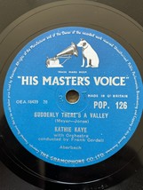 Kathie Kaye - Suddenly There&#39;s A Valley (Uk 1955 78 Rpm Single) - £4.94 GBP