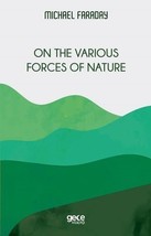On The Various Forces of Nature  - £10.77 GBP