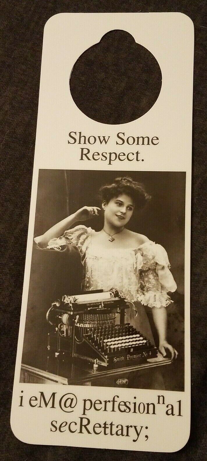 NOS Vintage 1990s Novelty Door Hanger Show Some Respect...Professional S... - $5.89