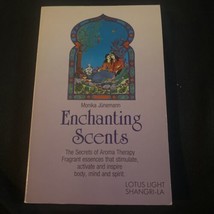 Enchanting Scents : Secrets of Aromatheraphy by Monika Juenemann (1988, ... - $4.50