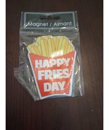 Magnet &quot;Happy Fries Day&quot;. 5783 - €7,69 EUR