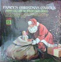 Famous Christmas Carols Johnny Cole and the Robert Evans Chorus - £3.89 GBP