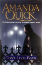 Don&#39;t Look Back by Amanda Quick / 2002 Hardcover 1st Edition Romance - £1.78 GBP