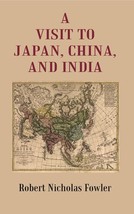 A Visit to Japan, China, and India [Hardcover] - £27.83 GBP