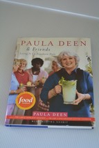 Paula Deen Cook Book Friends Living It Up Southern Style Hardcover 2005  - £8.74 GBP