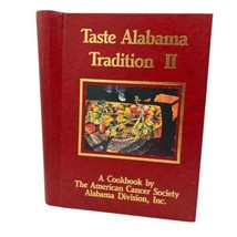 Taste Alabama Tradition II The American Cancer Society Cookbook Hardcover GUC - £11.70 GBP