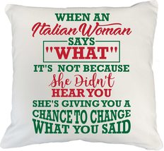 When An Italian Woman Says &quot;What&quot; Unique Novelty Pillow Cover And Funny Birthday - £18.47 GBP+