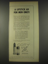 1956 Coty 24 Lipstick Advertisement - A Lipstick ad for men only - £14.76 GBP