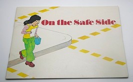  ON THE SAFE SIDE JOAN WADE COLE SOFT COVER BOOK MCGRAW HILL EARLY READER - $5.93