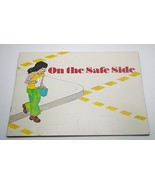  ON THE SAFE SIDE JOAN WADE COLE SOFT COVER BOOK MCGRAW HILL EARLY READER - $8.31 CAD