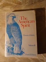 The American Spirit Volume II By Thomas A Bailey 1978 4th Edition Vintage... - £15.82 GBP