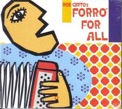 Forró For All - Rob Curto&#39;s [Audio CD] Rob Curto - $4.62