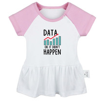 Data Or It Didn&#39;t Happen Funny Dresses Newborn Baby Princess Dress Ruffl... - £10.26 GBP
