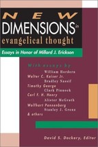 New Dimensions in Evangelical Thought : Essays in Honor of Millard J. Er... - £31.59 GBP