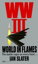 WW III No. 3 : World in Flames by Ian Slater (1991, Mass Market) - £0.78 GBP